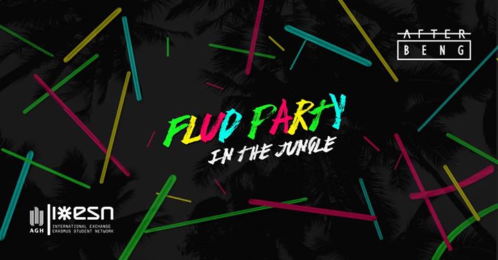 Fluo Party In The Jungle x ESN AGH x Afterbeng