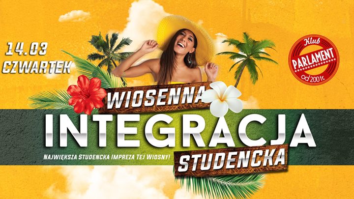 ☼ Wiosenna Integracja Studencka ☼ Parlament ☼ 14.03 ☼ Gdańsk ☼