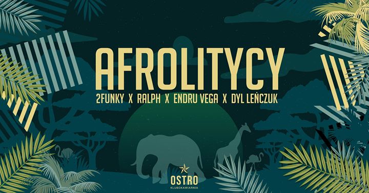 Afrolitycy_afro HOUSE NIGHT @2funky_Dyl Leńczuk_Ralph_Vega