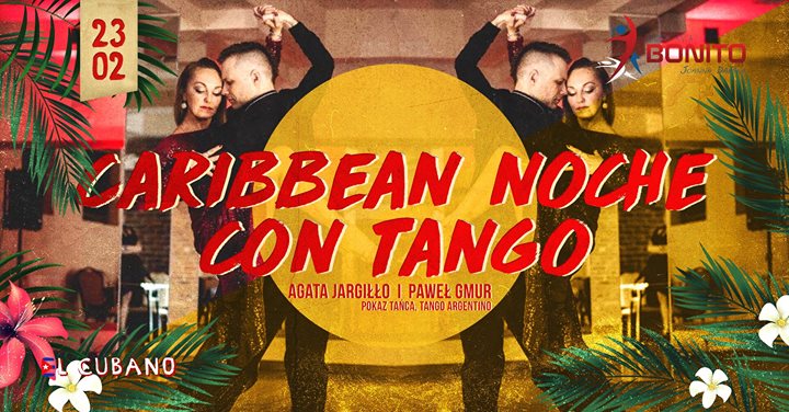 Caribbean Noche Con Tango // 23.02 // Do 22:00 wejście free