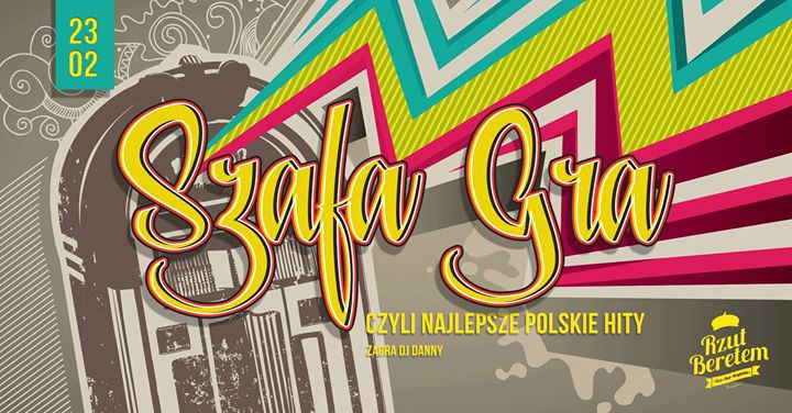 Szafa Gra // 23.02 // Do 22:00 wejście free