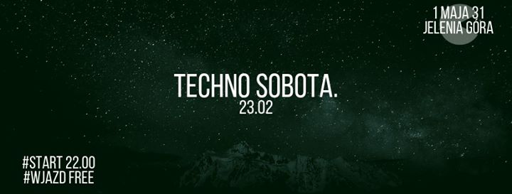 Techno sobota.