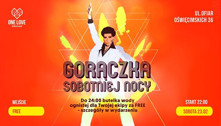 Gorączka Sobotniej Nocy w One Love Wrocław