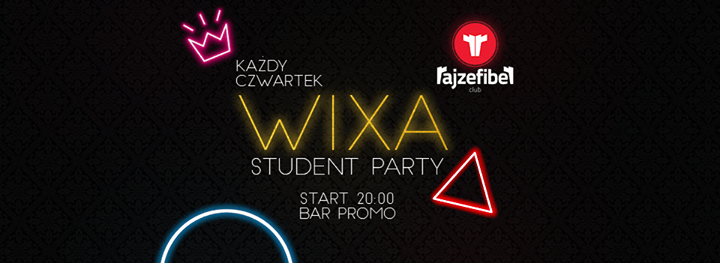 WiXa - Student PARTY / KAŻDY Czwartek