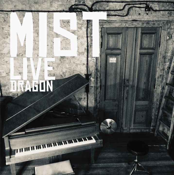 MIST - Live Dragon - 24.03.19