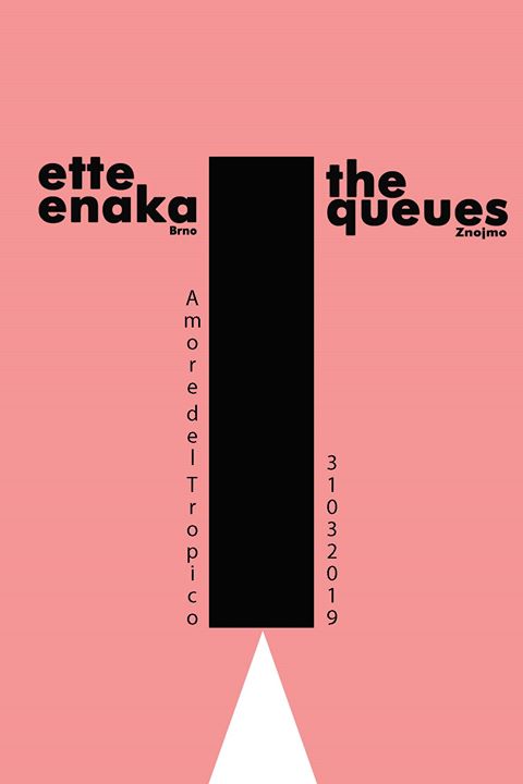 Ette Enaka + The Queues - Poznan - 31st march