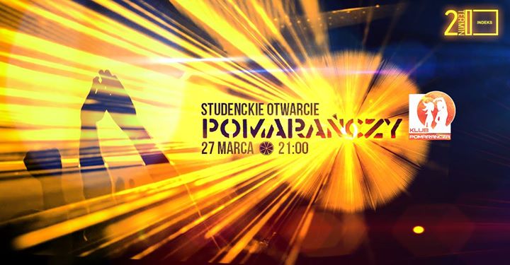 Studenckie Otwarcie Nowej Pomarańczy x Lista FB Messenger Free