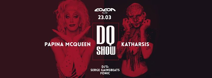 DQ Show | Papina McQueen & Katharsis