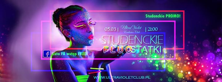 Studenckie FLUOstatki // Lista FB Free // 05.03.19