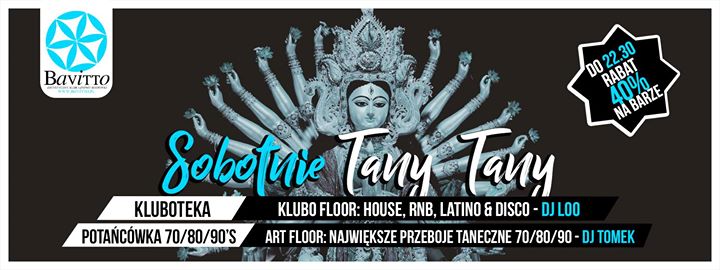 ★ Sobotnie TANY TANY ★ 40% Bar Do 22.30 ★