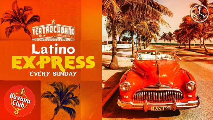 Latino Express w Teatro Cubano! Rum x Especial: Dj Osmar Pegudo