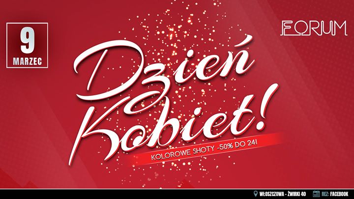 • 9.03.2019 • Dzień Kobiet w Forum !