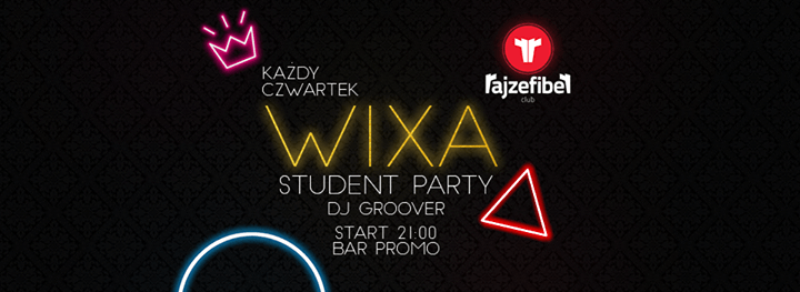 WiXa - Student PARTY / KAŻDY Czwartek
