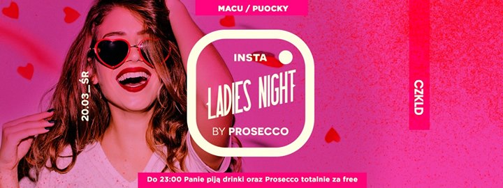 Insta Ladies Night by Prosecco // 20.03