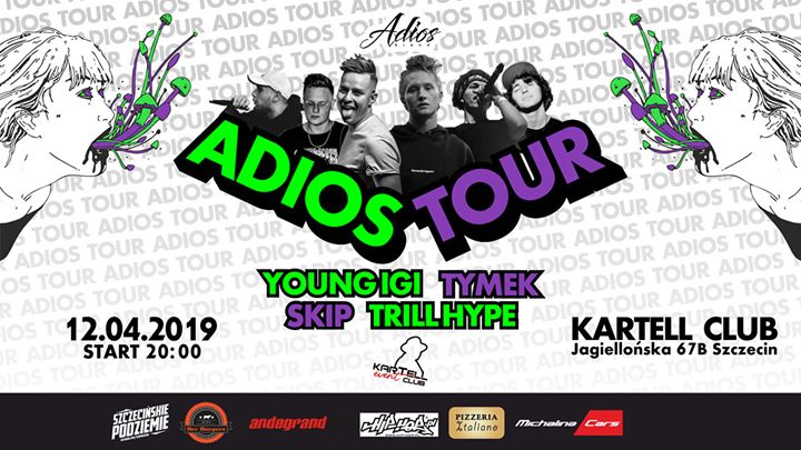 Adios-Tour Young Igi x Tymek x Skip x Trill Hype