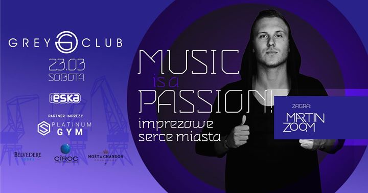 Music is a Passion - Imprezowe Serce Miasta! Martin Zoom