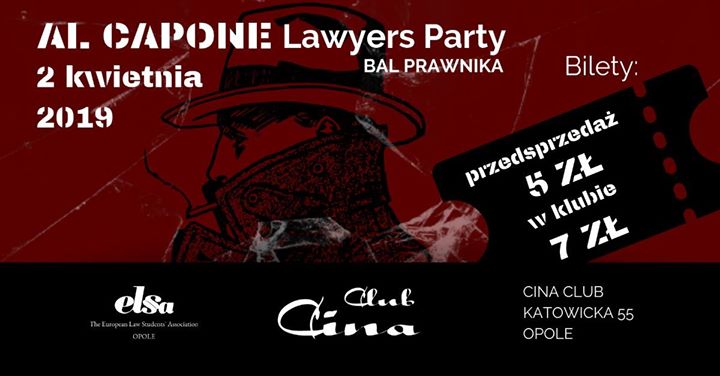 ★ Al Capone - Lawyers Party ★ ☛ 2.04 - Wtorek ☛ Cina Club