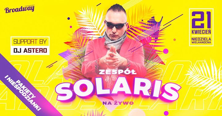 21.04 ★ Niedziela Wielkanocna ★ Solaris / DJ Astero