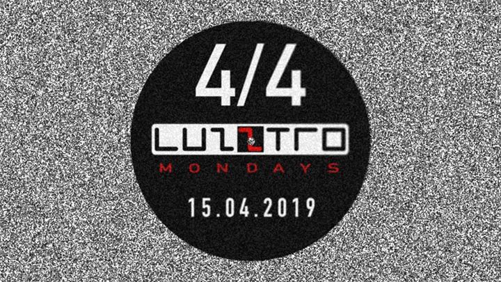 4/4 Monday on Luzztro vol. 3