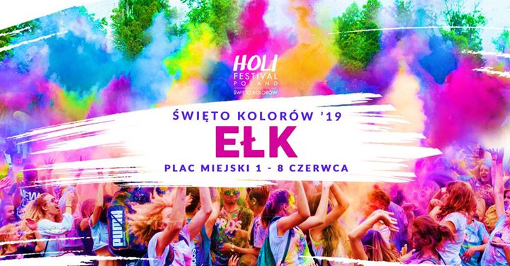 Holi Festival - Święto Kolorów w Ełku