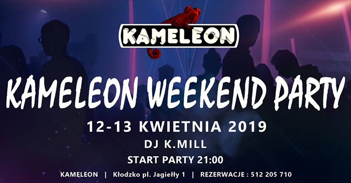 Kameleon Weekend Party