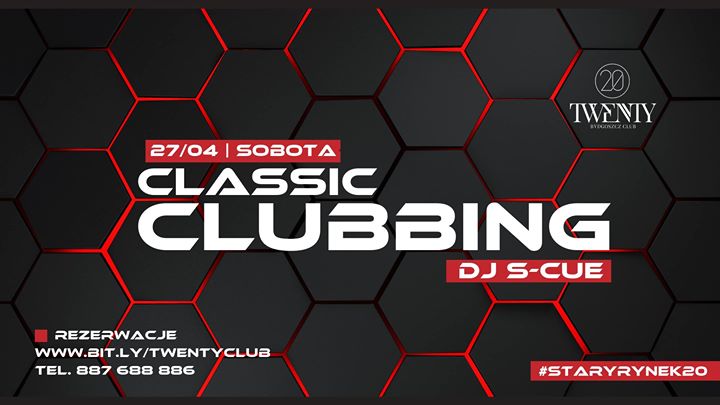 Classic Clubbing - 27/04 (sobota) | Twenty Club @DJ Scue