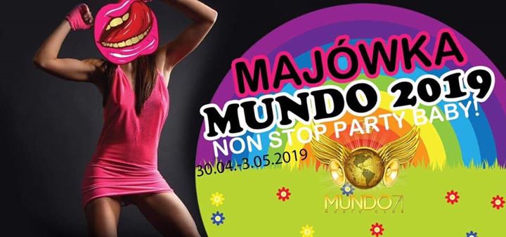 Majówka Mundo 2019 | Non stop party