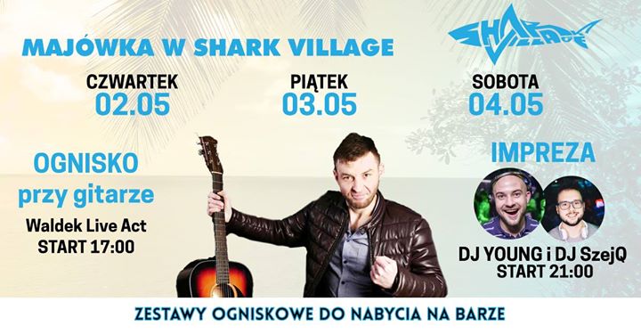 Majówka w Shark Village