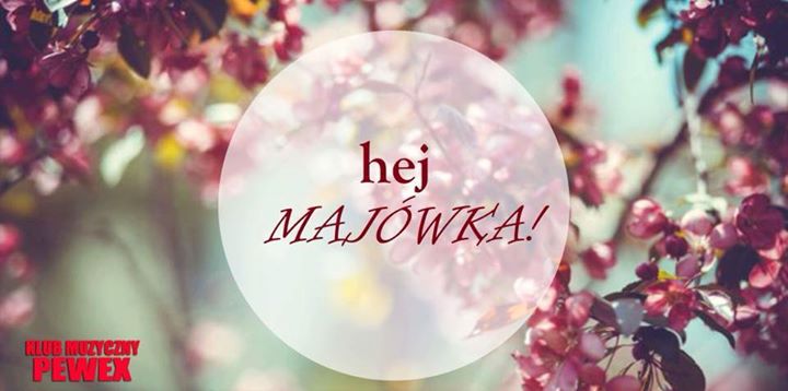 Hej Majówka! 30/04/2019