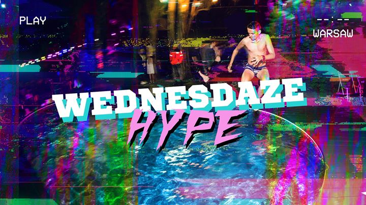 Wednesdaze Hype