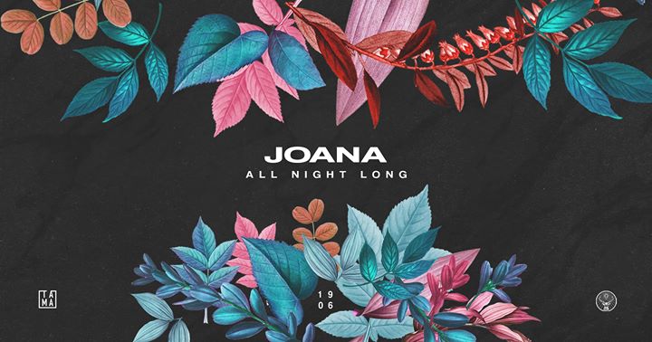 Joana all night long! • TAMA • fb free