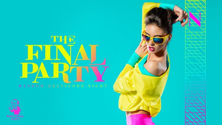 Noc: The Final Party - Random Dresscode Night