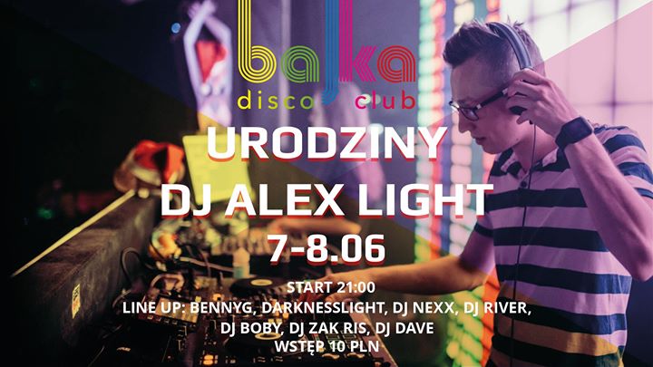 7-8.06 - Urodziny DJ Alex Light