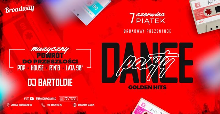 07.06 ★ pt ★ Dance Party x Golden Hits x DJ Bartoldie