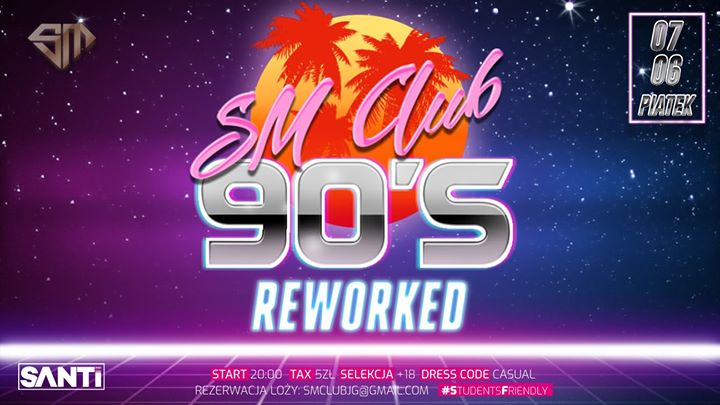 ★90's Reworked w SM!★