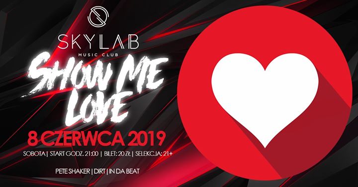 Show Me Love w SkyLab