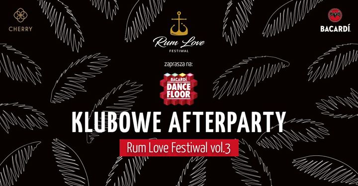 Piątek 7.06 | Klubowe Afterparty Rum Love Festival