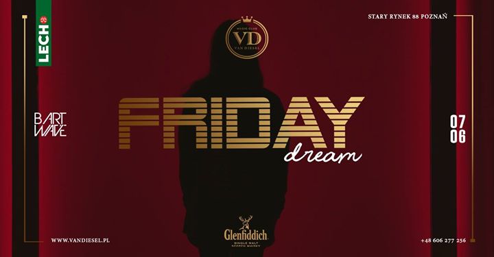 Friday Dream
