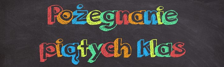 Pożegnanie Klas Piątych Mechumanizyki