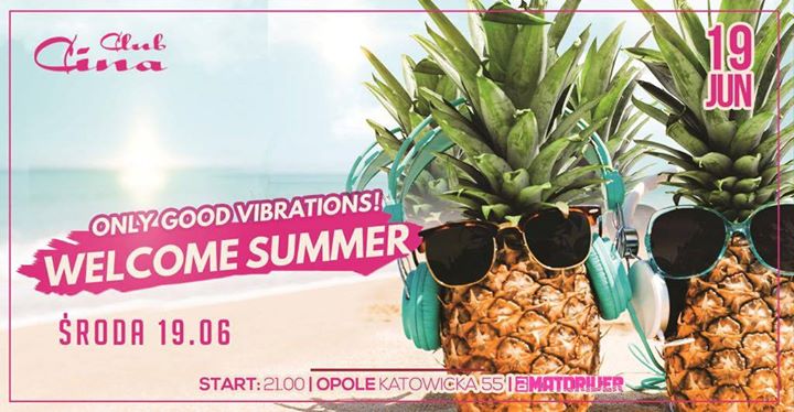 Welcome Summer - środa 19.06 - DJ Matdriver