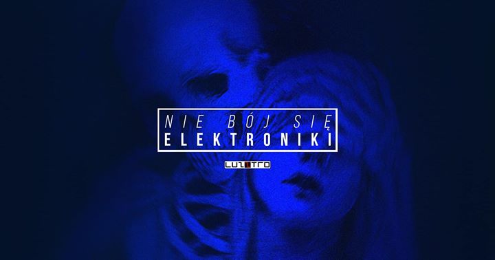 Nie Bój Się Elektroniki | Truant i Koza