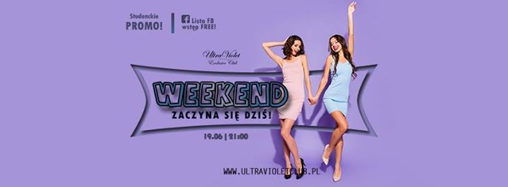 Weekend zaczyna się dziś! // Lista FB Free // 19.06.19