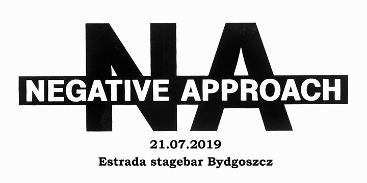 Negative Approach (Detroit) - jedyny koncert w PL @Estrada Bdg