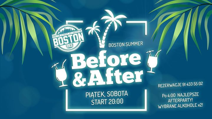 Before&After Boston Summer Piątek i Sobota!