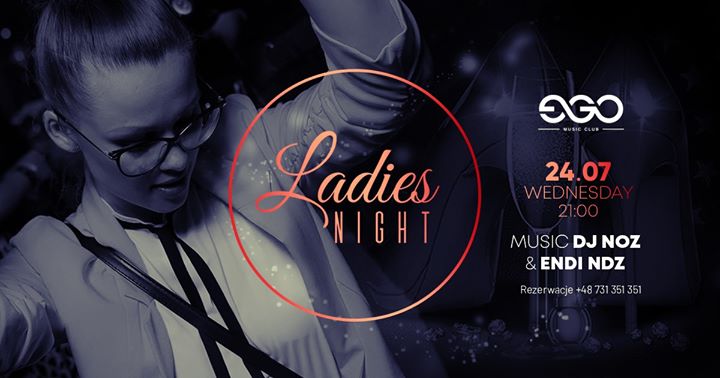 Ladies Night | NOZ & ENDI NDZ