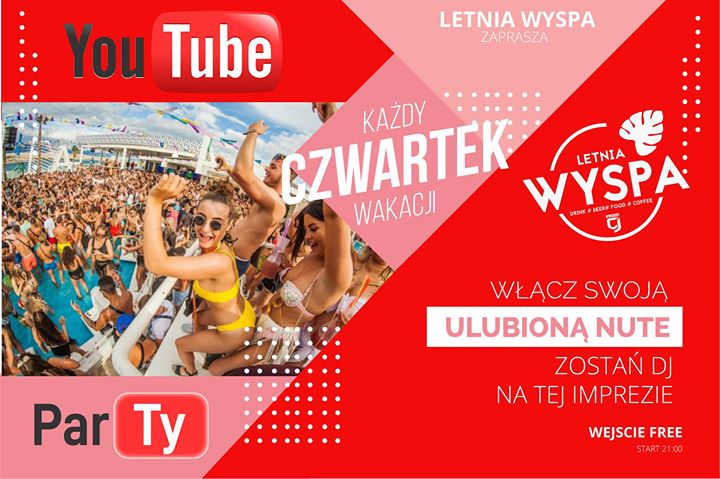 Imprezowy Czwartek # Youtube Party na Letniej Wyspie