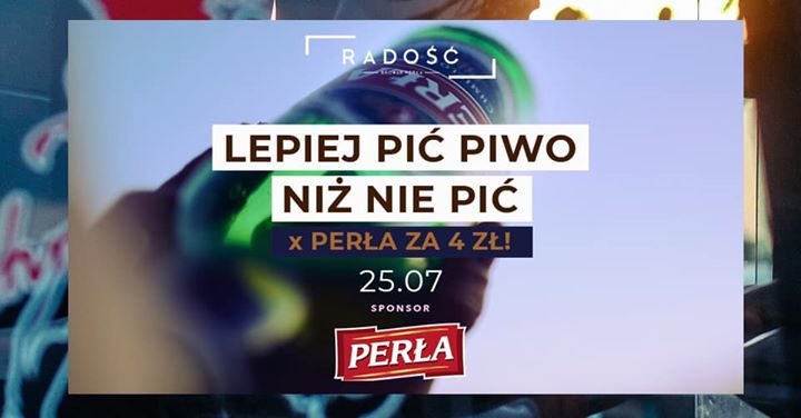 Lepiej PIĆ PIWO, NIŻ NIE PIĆ! ✦ PERŁA za 4 PLN! * Lista FB Free!