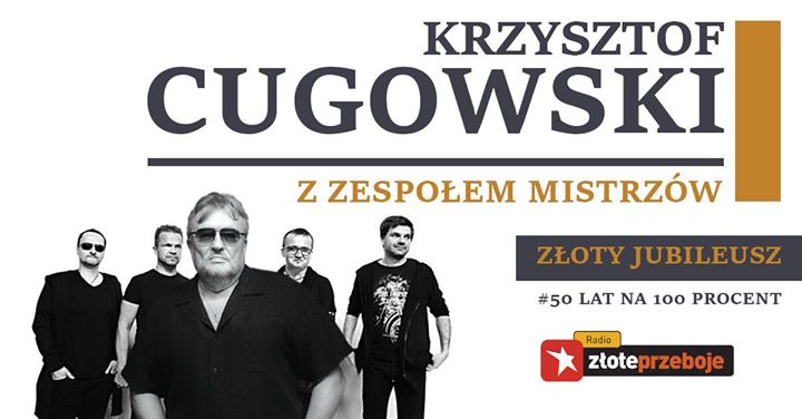 Krzysztof Cugowski - Jubileusz 50 lat na 100%