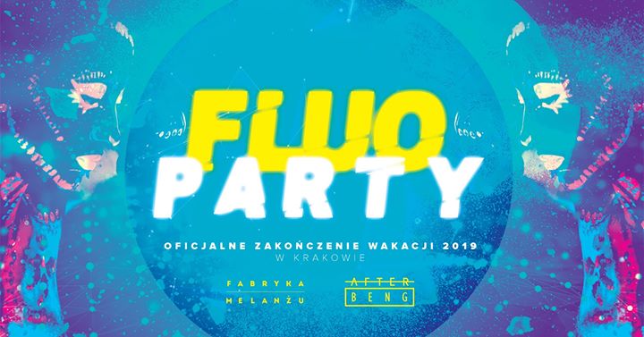 Fluo Party ★ Zakonczenie Wakacji w Krakowie ★ Afterbeng ★ 16+