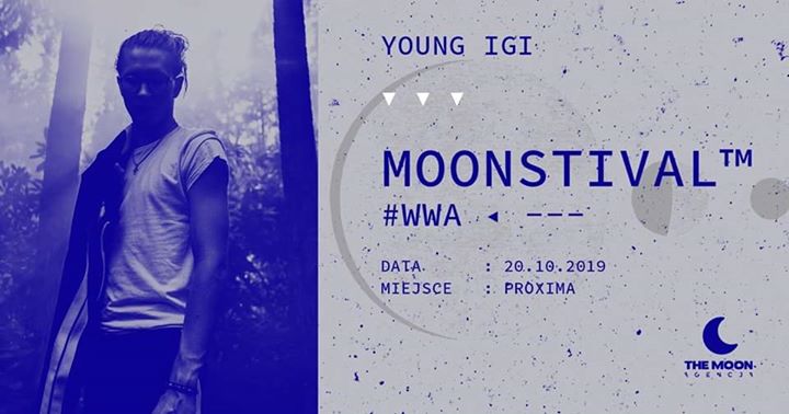 YOUNG IGI w Warszawie! | 20.10.2019 Moonstival